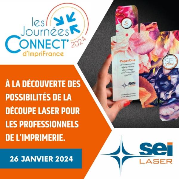SEI Laser France à la rencontre des imprimeurs à la Journée ImpriFrance  Connect' (Paris - 26 janvier 2024)
